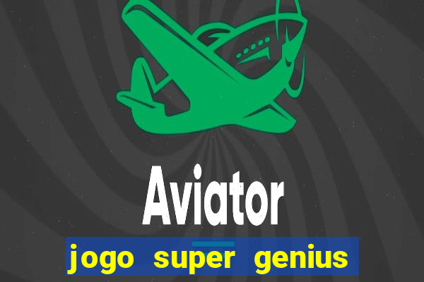 jogo super genius paga mesmo